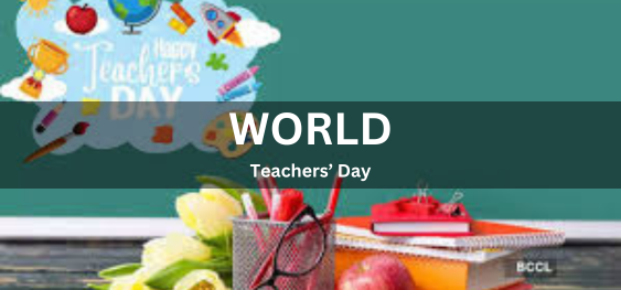 World Teachers’ Day [विश्व शिक्षक दिवस]
